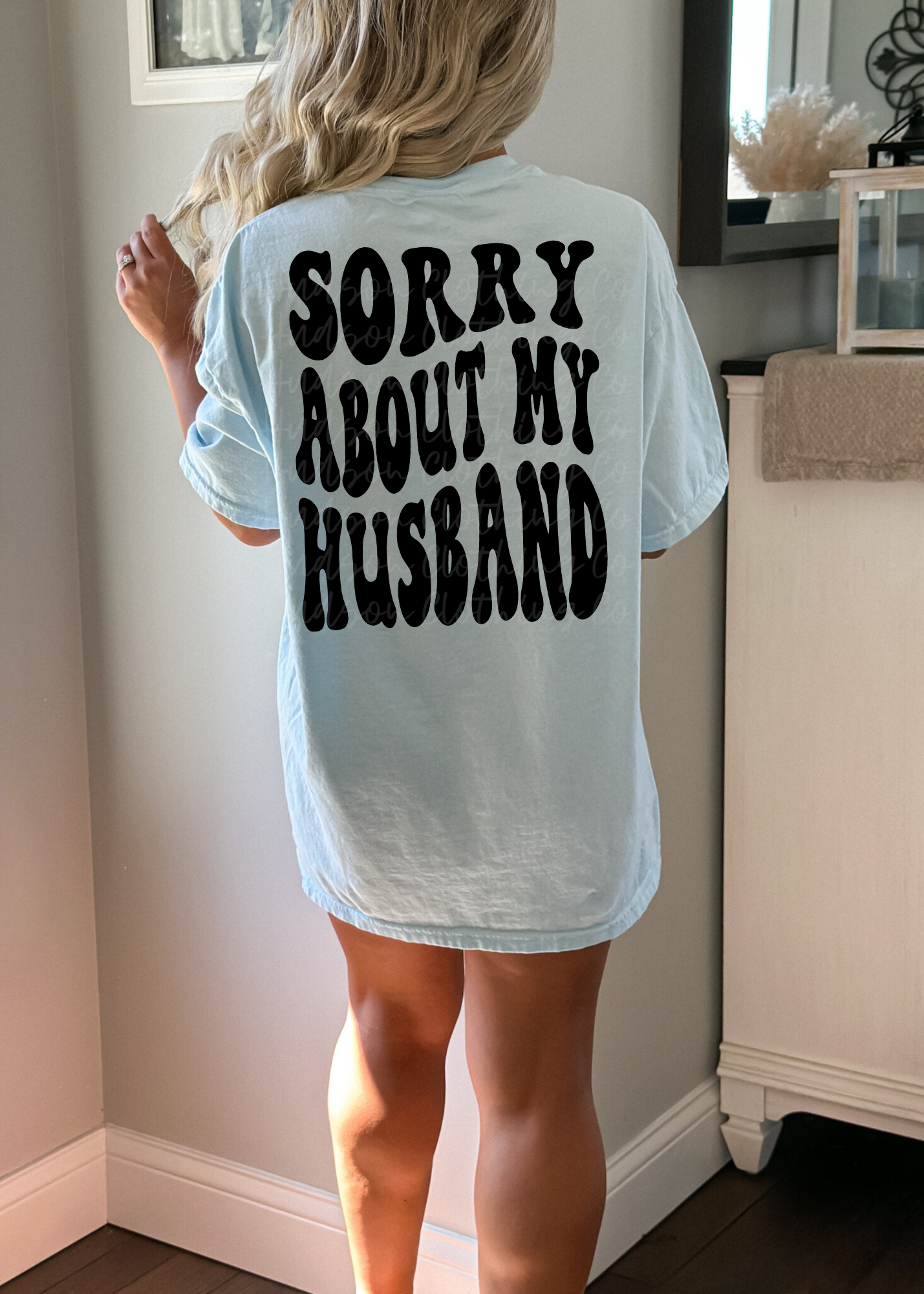 Sorry About My Husband Tee