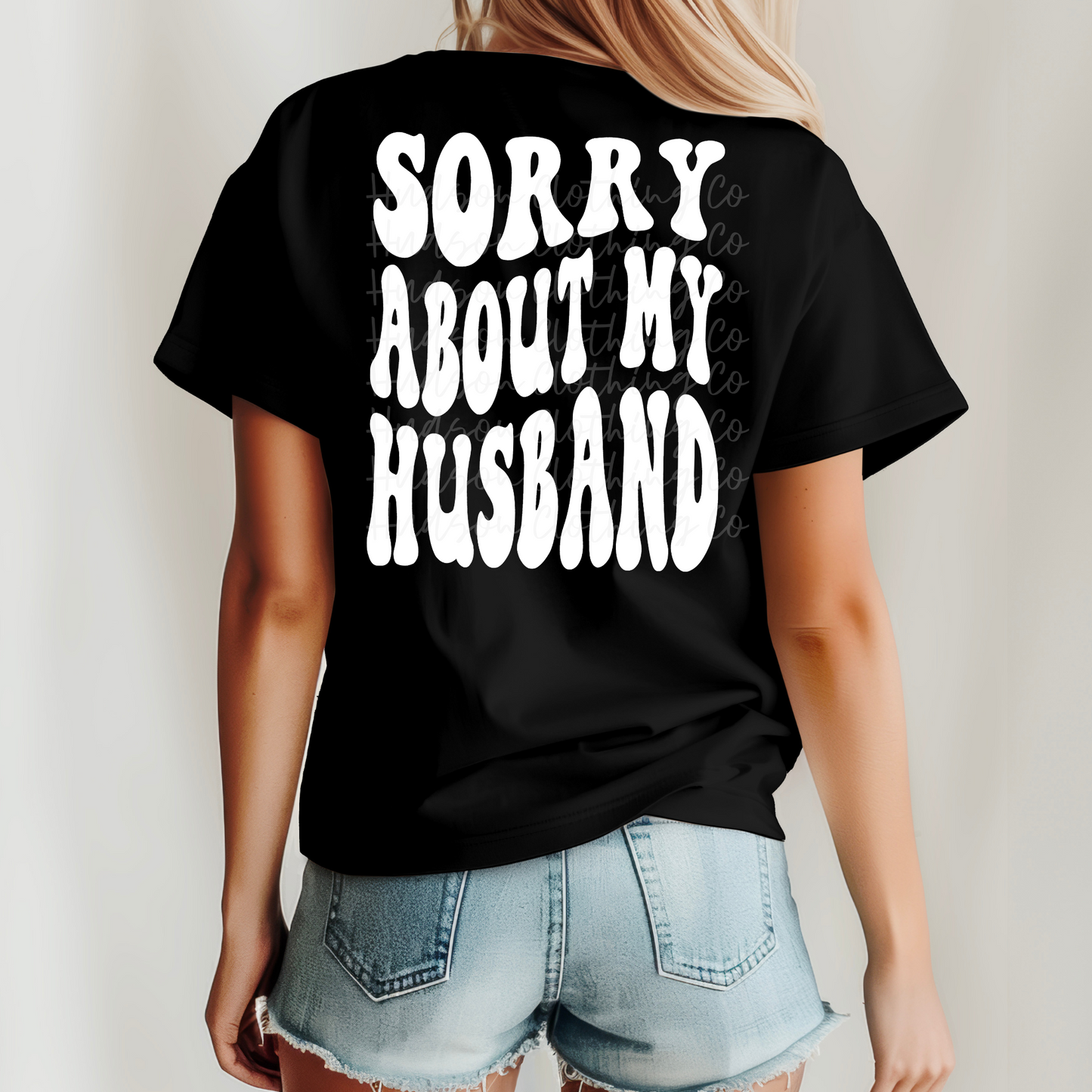 Sorry About My Husband Tee