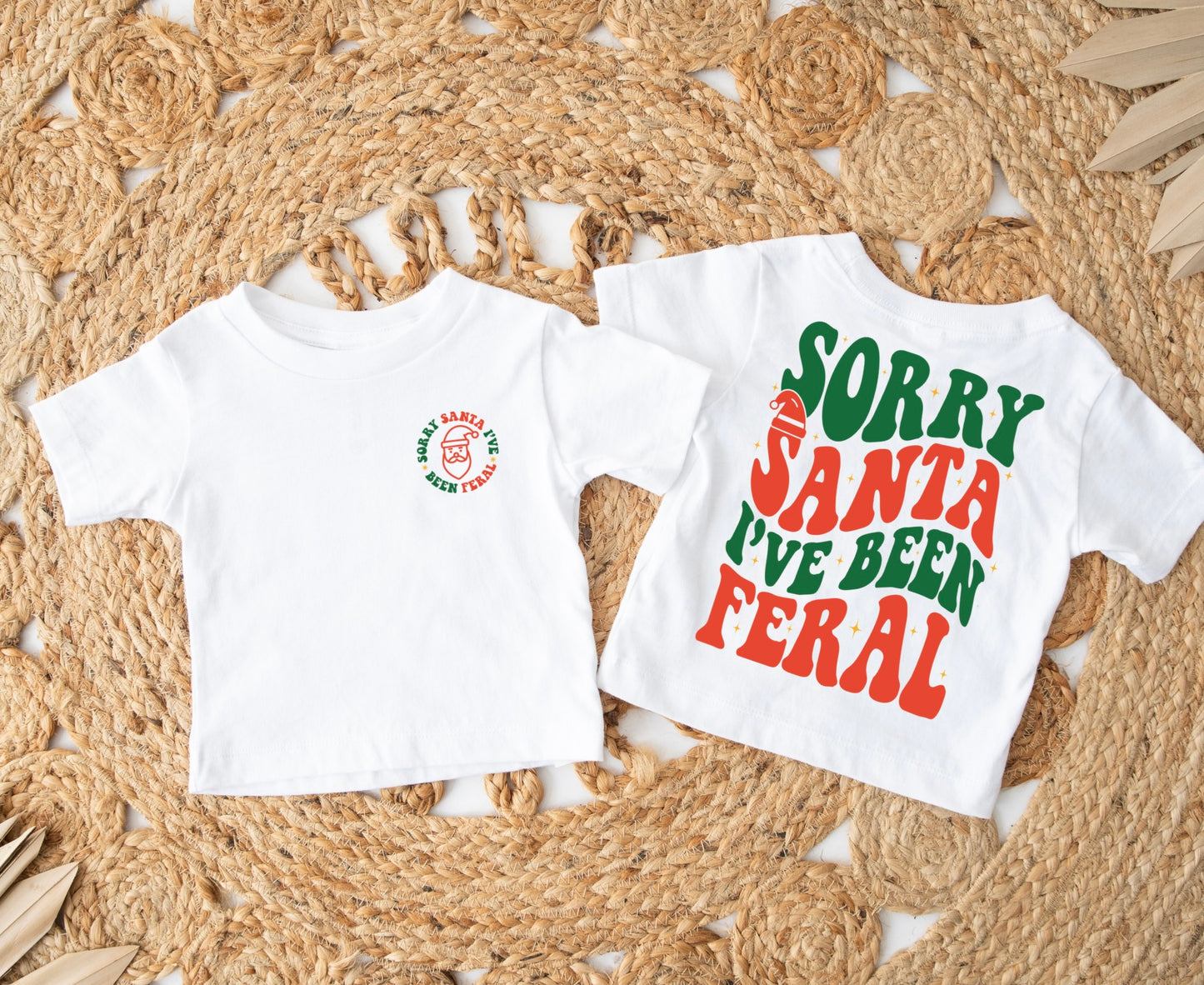 Sorry Santa, I’ve been Feral Mini Tee