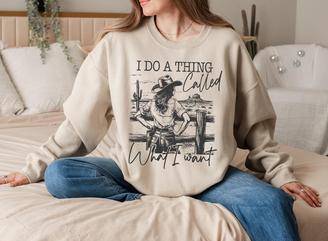 I do a Thing Called What I Want Crewneck