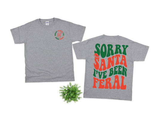 Sorry Santa, I’ve been Feral Mini Tee