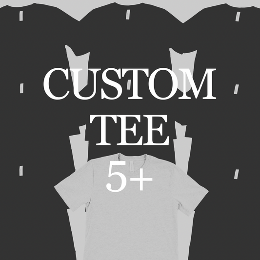Custom Tees 5+