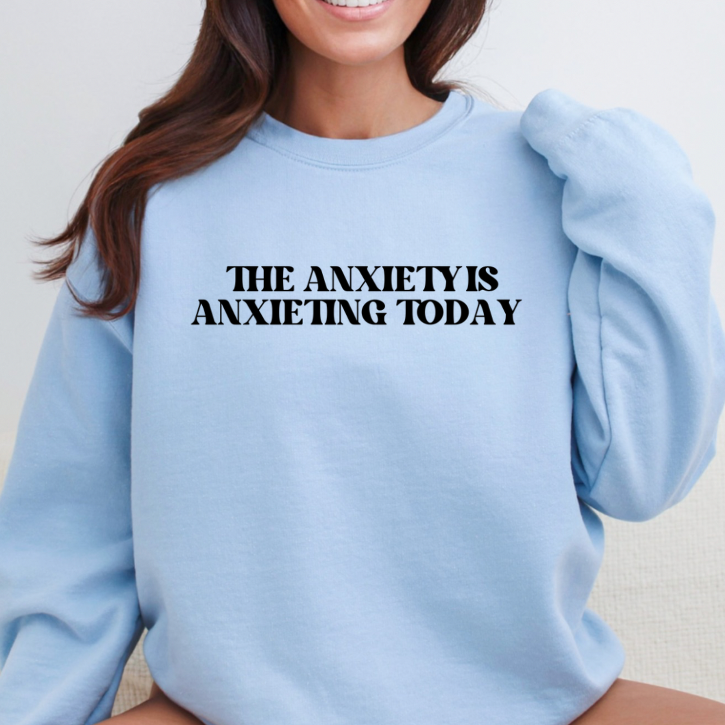 Anxiety Crewneck